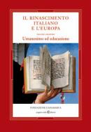 Rinascimento italiano e l'Europa / 2 . Umanesimo ed educazione