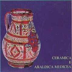 Ceramica e Araldica medicea