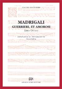 Monteverdi Claudio, Madrigali guerrieri, et amorosi. Libro VIII (Venezia, 1638).