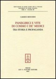 Panegirici e vite di Cosimo I dè Medici. Tra storia e propaganda.