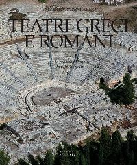 Teatri greci e romani .