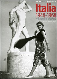 Italia 1948-1968. Venti anni di fotografie.
