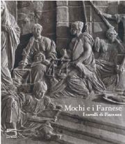 Mochi e i Farnese. I cavalli di Piacenza