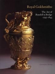 Royal Goldsmiths: the art of Rundell and Bridge 1797-1843