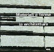 Materiali e forme in architettura.