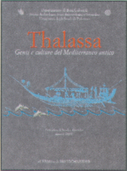 Thalassa . Genti e culture del mediterraneo antico.