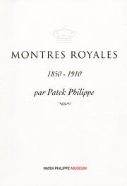 Montres Royales . 1850 - 1910 par Patek Philippe.