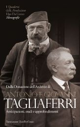 Tagliaferri - Dalla donazione dell'Archivio di Antonio e Giovanni Tagliaferri, anticipazione, studi e approfondimenti