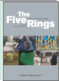 Five Rings . Cinque artisti al forte di Exilles
