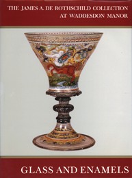 James A. de Rothschild Collection at Waddesdon Manor. Glass and Stained Glass. Limoges and other painted Enemals. (The)