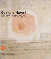 Novelli - Gastone Novelli. Mostra antologica