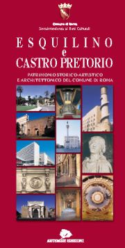 Esquilino e Castro Pretorio . Patrimonio storico-artistico e architettonico del Comune di Roma.