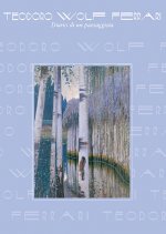 Teodoro Wolf Ferrari - Diario di un paesaggista