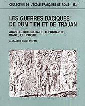 Guerres daciques de Domitien et de Trajan. Architecture militaire, topographie, images et histoire.