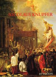 Nicolaus Knupfer . An Original Artist . Monograph and Catalogue Raisonné of Paintigs and Drawings.