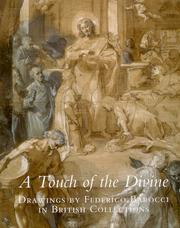 Touch of the Divine . Drawings by Federico Barocci in British Collections.