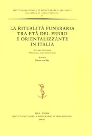 Ritualità funeraria tra età del ferro e orientalizzante in Italia. [Edizione Brossura].