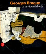 Georges Braque . La poétique de l'objet.
