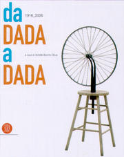 Da Dada a Dada. 1916-2006.