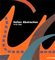 Italian Abstraction . 1910-1960.