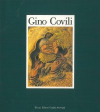 Covili - Gino Covili la terra dell'uomo