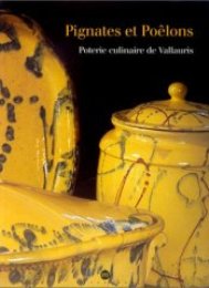 Pignates et poelons, poterie culinaire de Vallauris