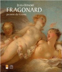 Fragonard - Jean-Honoré Fragonard peintre de Grasse