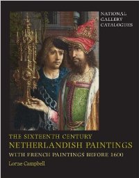 Sixteenth Century Netherlandish Paintings, With French Paintings Before 1600. (The)
