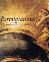 Parmigianino e la pratica dell'alchimia