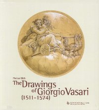 Vasari - The drawings of Giorgio Vasari (1511-1574)