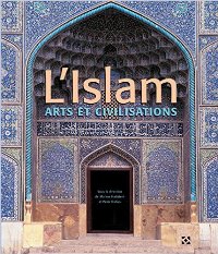Islam. Arts and civilisations. (L')