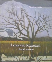 Marciani - Leopoldo Marciani. Realtà interiori