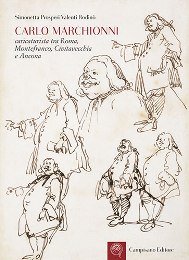 Marchionni - Carlo Marchiuonni caricaturista tra Roma, Monferrato, Civitavecchia e Ancona