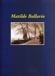 Ballario - Matilde Ballario. Torino 1880-1957