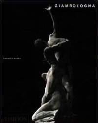 Giambologna. The complete sculpture