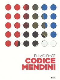 Mendini - Codice Mendini. Le regole per progettare
