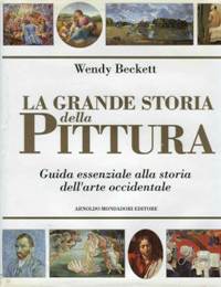 Grande Storia della Pittura. Guida essenziale alla storia dell'arte occidentale. (La)