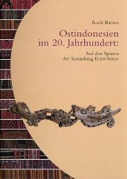 Ostindonesien im 20. Jahrhundert: Auf den Spuren der Sammlung Ernst Vatter
