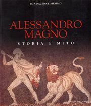 Alessandro Magno. Storia e mito.