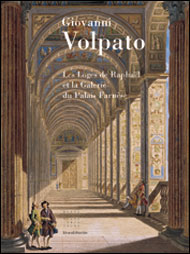 Giovanni Volpato . Les Loges de Raphaël et la Galerie du Palais Farnèse