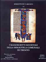 Manoscritti medievali della Biblioteca Comunale di Trento .