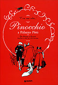 C'era una volta ... Pinocchio a Palazzo Pitti . Da Paggi a Giunti . Disegni e libri del suo editore .