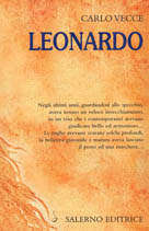 Leonardo . La verità storica su un genio ammantato di mistero .