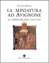 Miniatura ad Avignone al tempo dei Papi (1310-1410) .