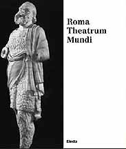 Roma Theatrum Mundi .
