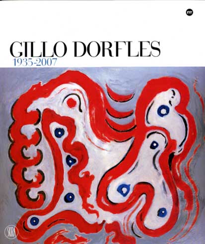 Gillo Dorfles 1935-2007 .