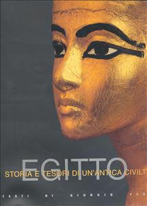Egitto . Storia e tesori di un'antica civiltà