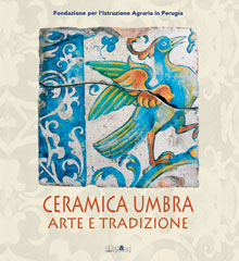 Ceramica umbra . Arte e tradizione .