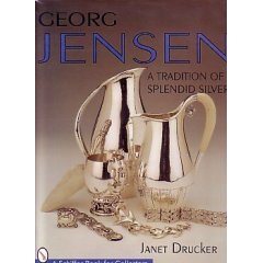 Georg Jensen . A tradition of splendid silver with updated price guide
