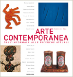 Arte contemporanea  . 1945-2007 : dall'informale alle ricerche attuali .